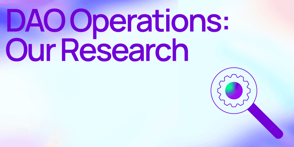 Examining DAO Operations: Our Research, Collated