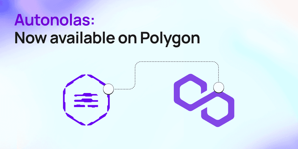 Autonolas: Now available on Polygon