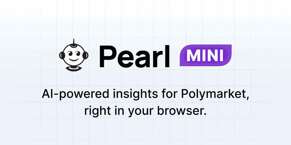 Meet Pearl Mini: AI-powered predictions for Polymarket, right in your browser