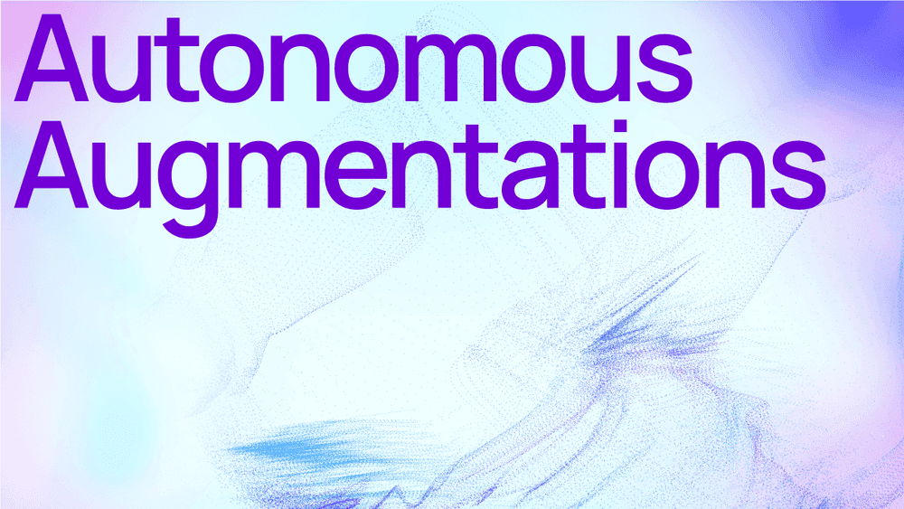 Autonomous Augmentations — Volume One