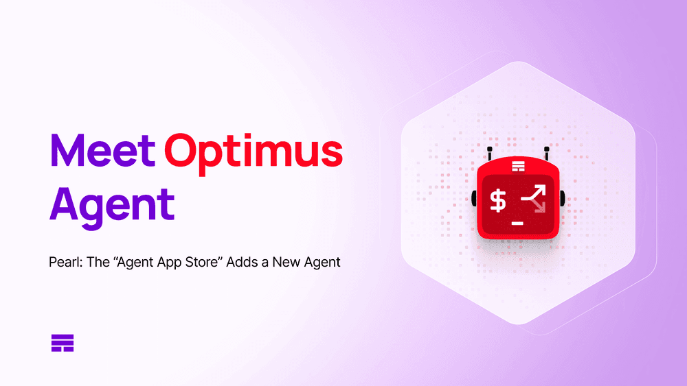 Pearl: The “Agent App Store” Adds a New Agent: Meet Optimus