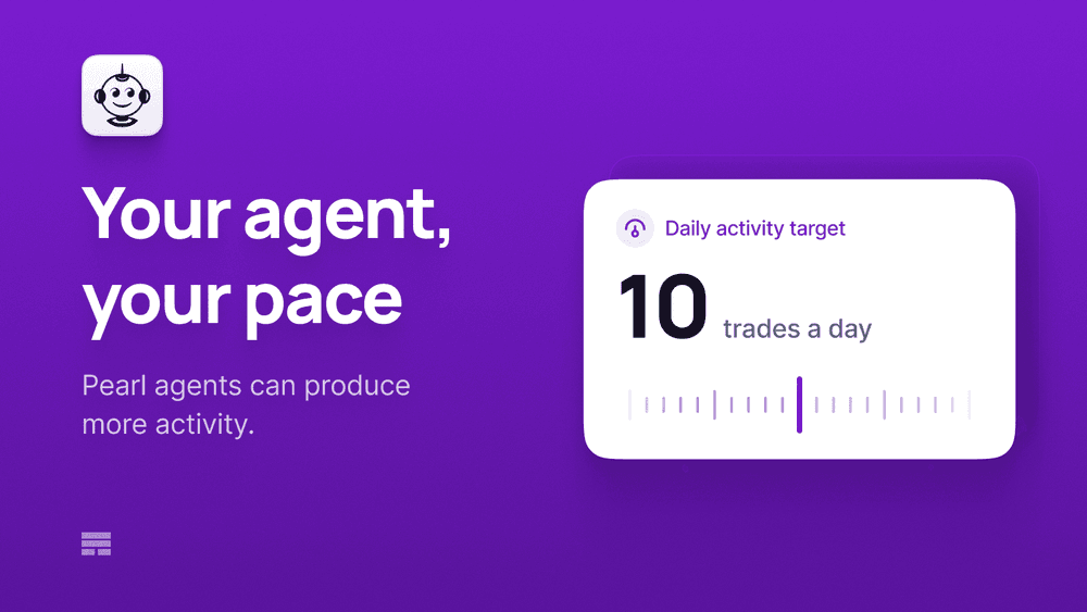 Your agent, your pace: Pearl agents can produce more activity